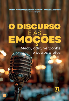 O discurso e as emo��es: medo, �dio, vergonha e outros afetos